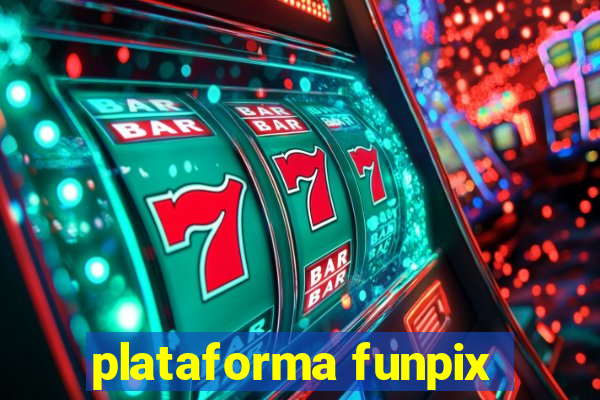 plataforma funpix